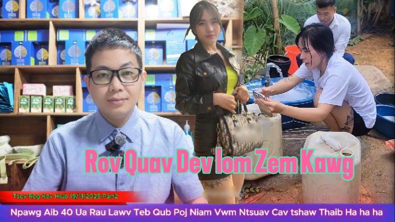 Rog Quav Dev 19/11 Qhov Tseeb Aib 40 Txoj Kev Hlub Ua Rau Hmoob Tej Qub Poj Niam Ntsuav Lom Zem kawg