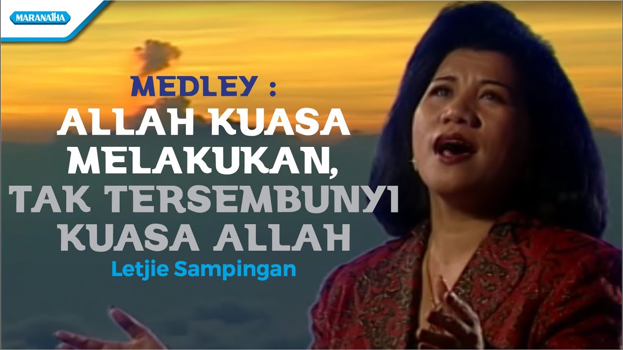 Allah Kuasa Melakukan // Tak Tersembunyi Kuasa Allah  - Letjie Sampingan (Official music Video)