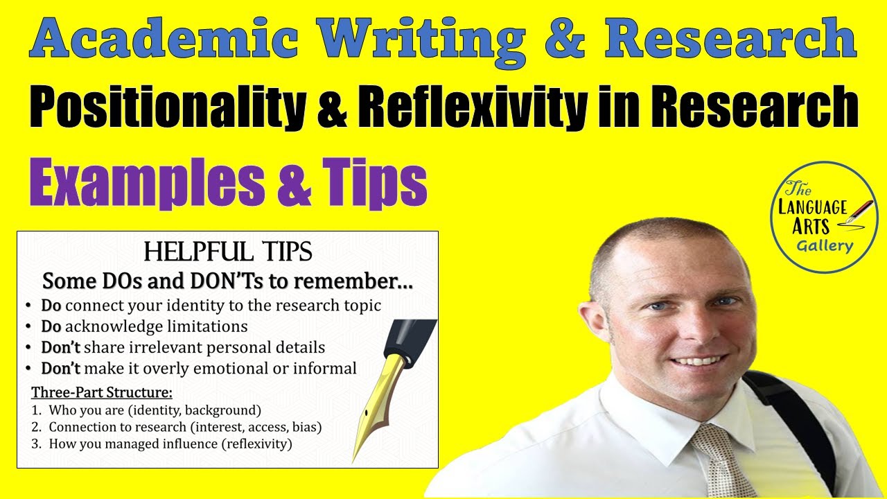 How to Write a Statement of Positionality - Reflexivity in Academic Writing and Research