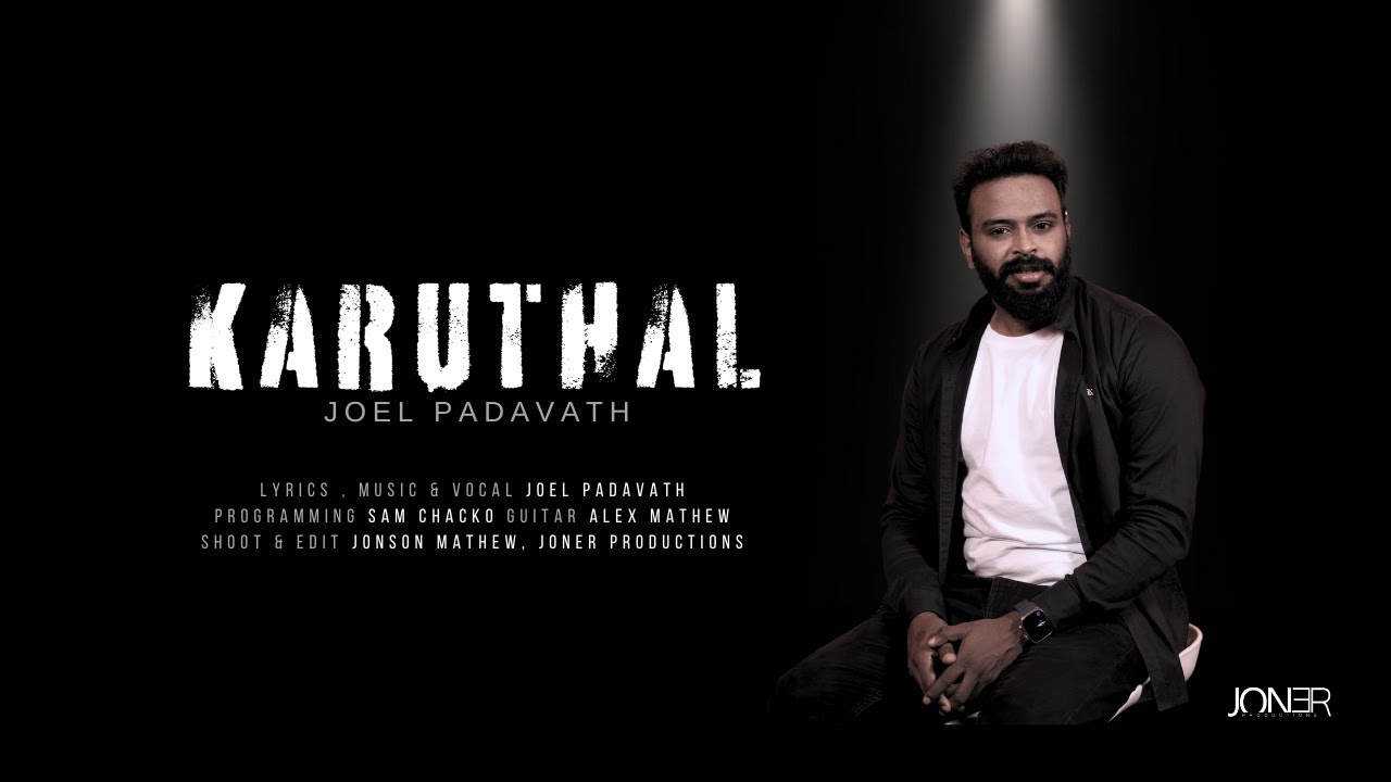 KARUTHAL | കരുതൽ | venda bharam ottum /Malayalam christian devotional song 2024 | Joel Padavath