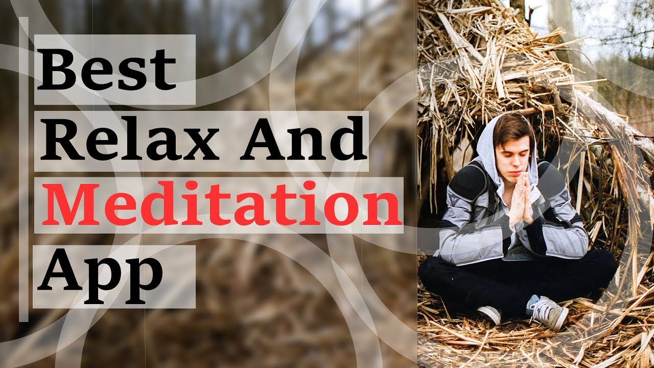 Best Mindfulness Meditation App for Sleep Relax And Meditate - iOS Android Mobile Software In 2019