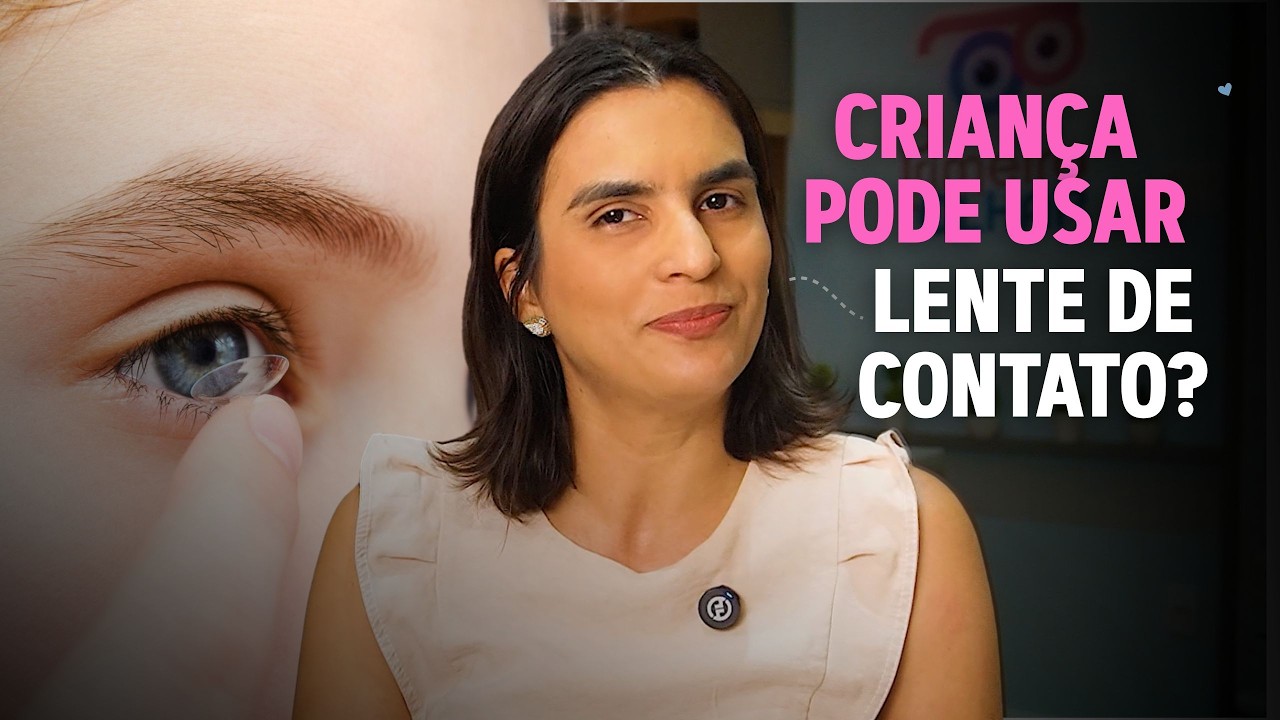 CRIANÇA PODE SUAR LENTES DE CONTATO?