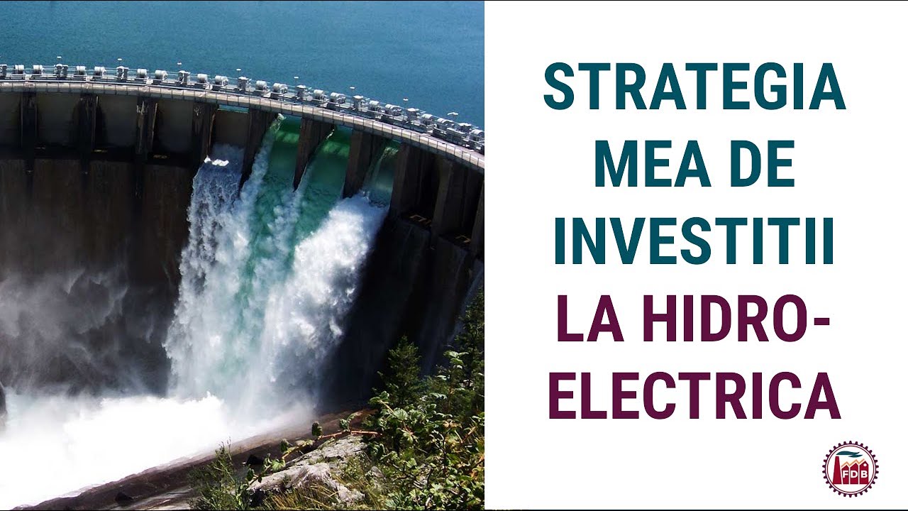 STRATEGIA MEA DE INVESTITII LA HIDROELECTRICA