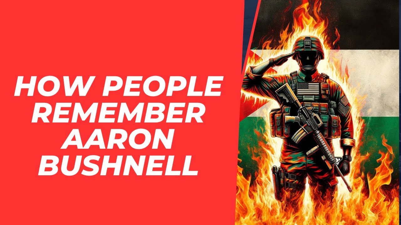 Remembering Aaron Bushnell: Free Palestine