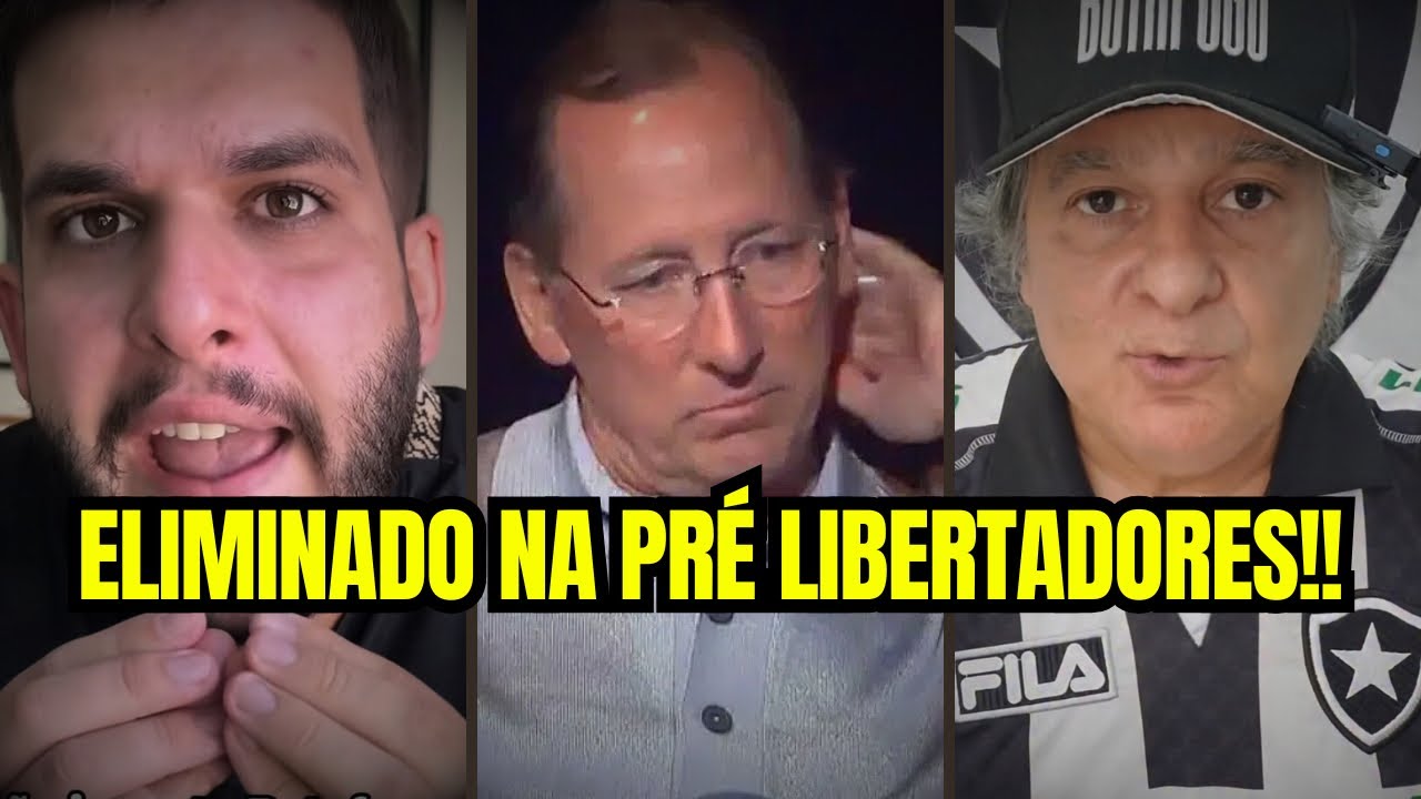 TORCEDORES REVOLTADOS! BOTAFOGO ESTÁ ELIMINADO DA LIBERTADORES 