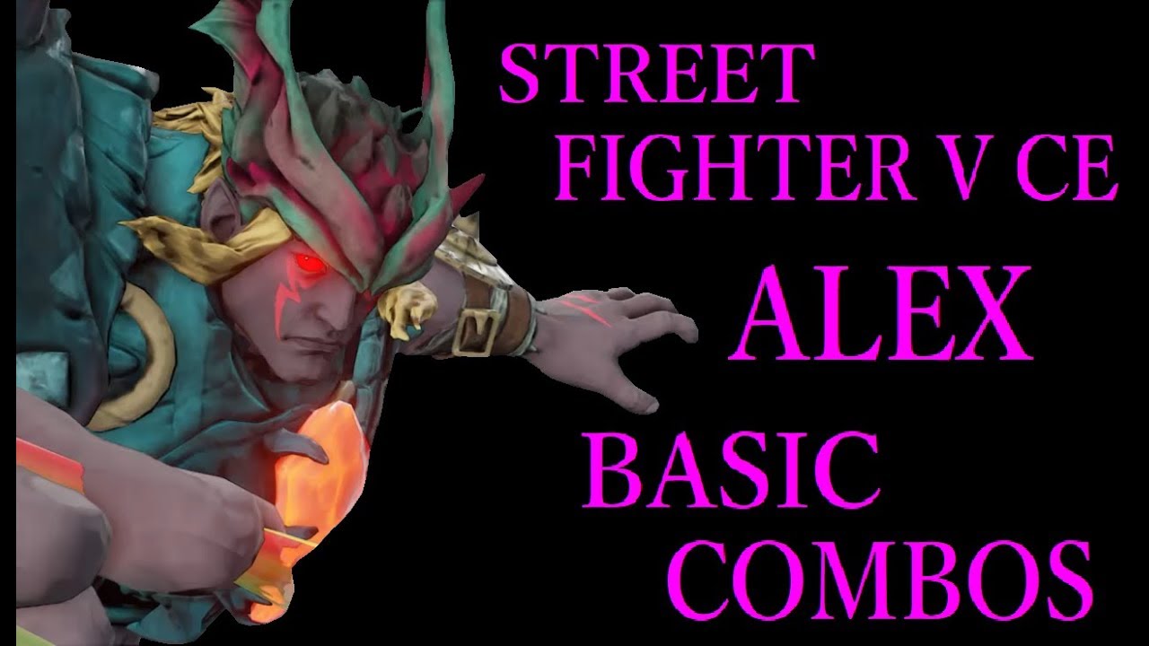 STREET FIGHTER V CE ALEX BASIC COMBOS【スト5CE アレックス 基礎コンボ】