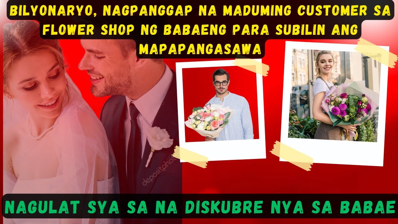 BILYONARYO, NAGPANGGAP NA CUSTOMER SA FLOWER SHOP PARA MASUBOK ANG MAPAPANGASAWA, GULAT SA NADSKUBRE