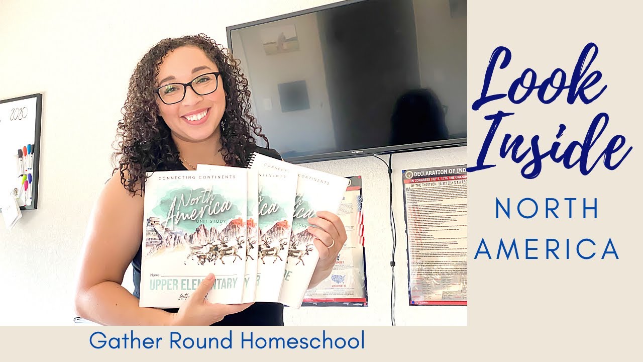 HOMESCHOOL CURRICULUM 2020-2021// LOOK INSIDE: GATHER ROUND HOMESCHOOL// North America Flip Through