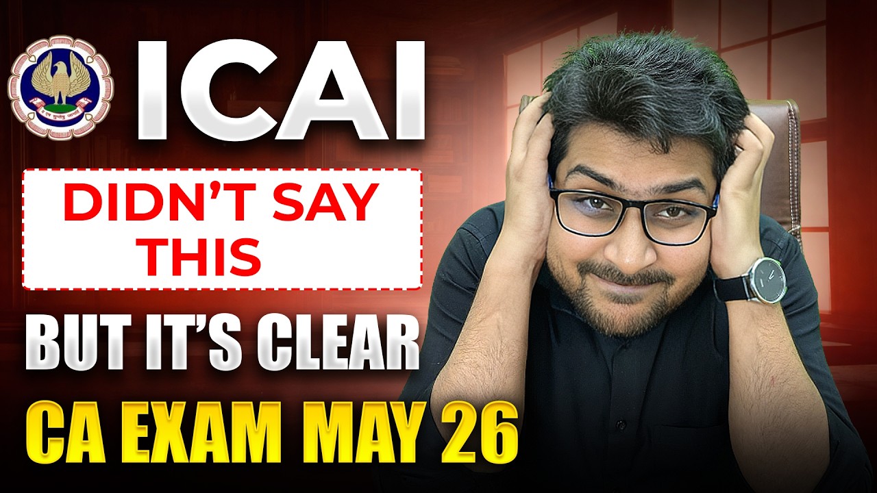 ICAI New Game Plan  For May 26 | 5 Changes You Must Know Before CA Exam