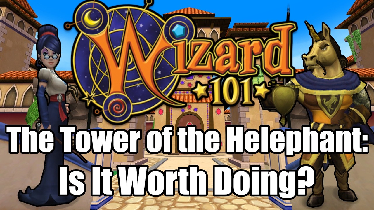 The Tower Of The Helephant Guide: Is It Worth Doing in Wizard101?