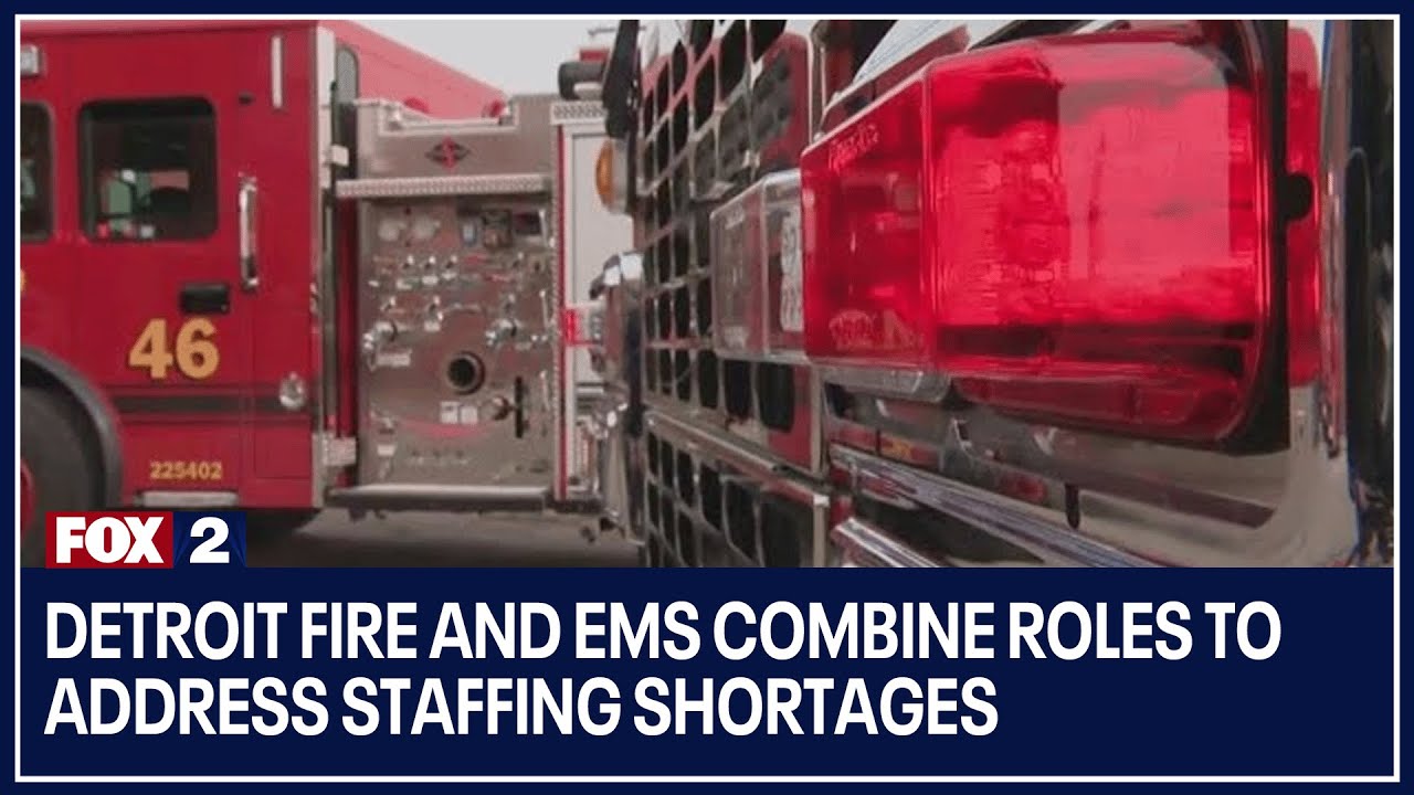 Detroit fire and EMS combine roles to address staffing shortages