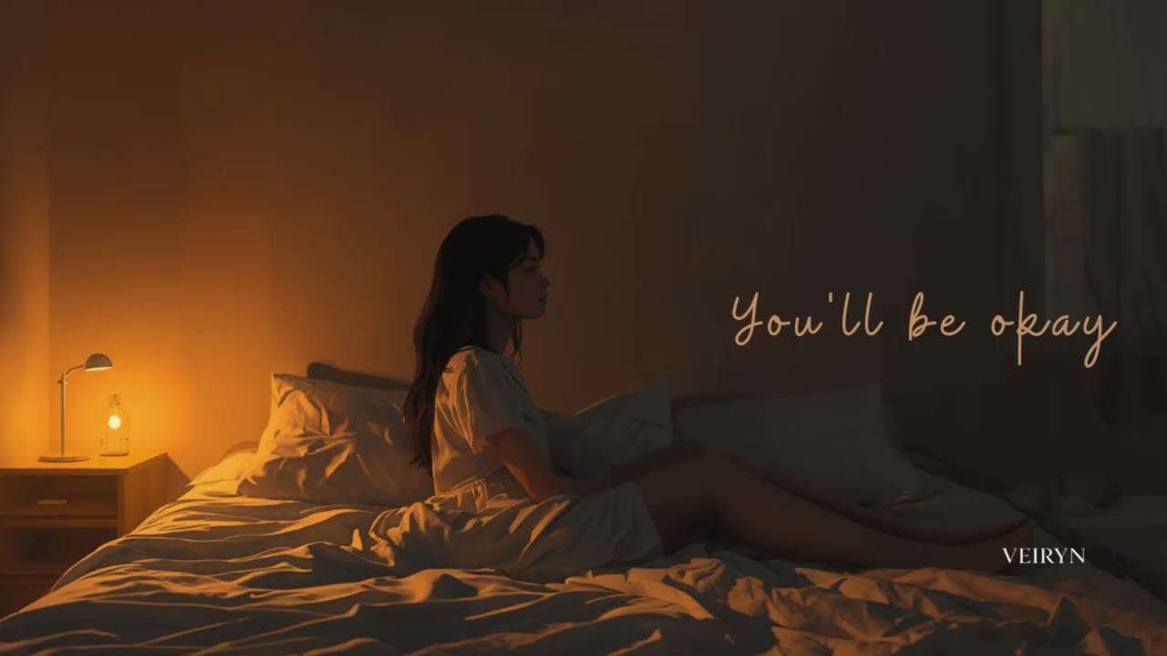 You’ll Be Okay Tonight | Emotional Pop / 감성 팝 (by VEIRYN)