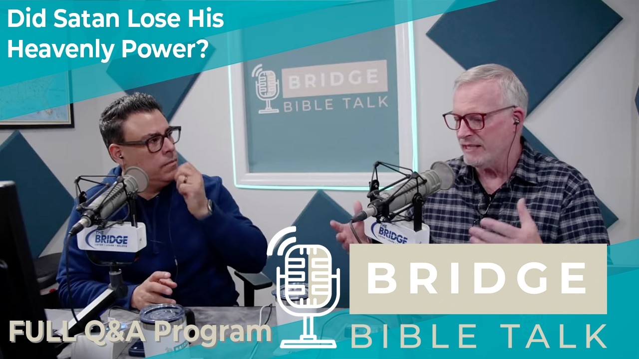 Bridge Bible Talk // Episode 1,144