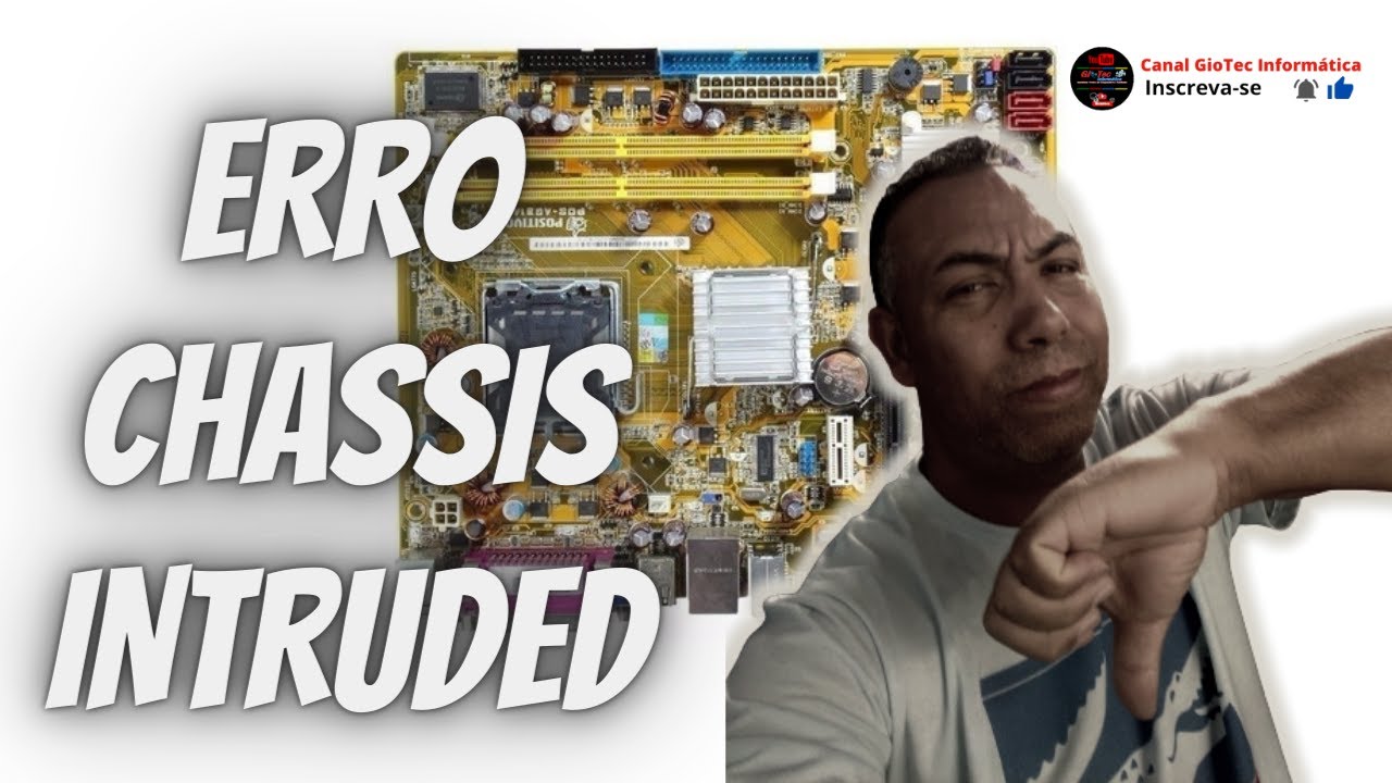 PLACA MÃE POS - AG31AP COM ERRO DE CHASSIS INTRUDED - Capitulo 1