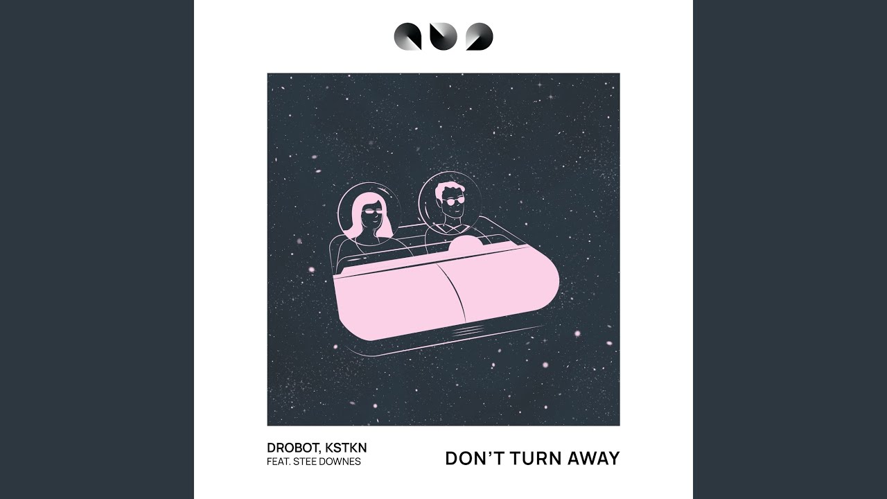 Don't Turn Away (Original Mix)