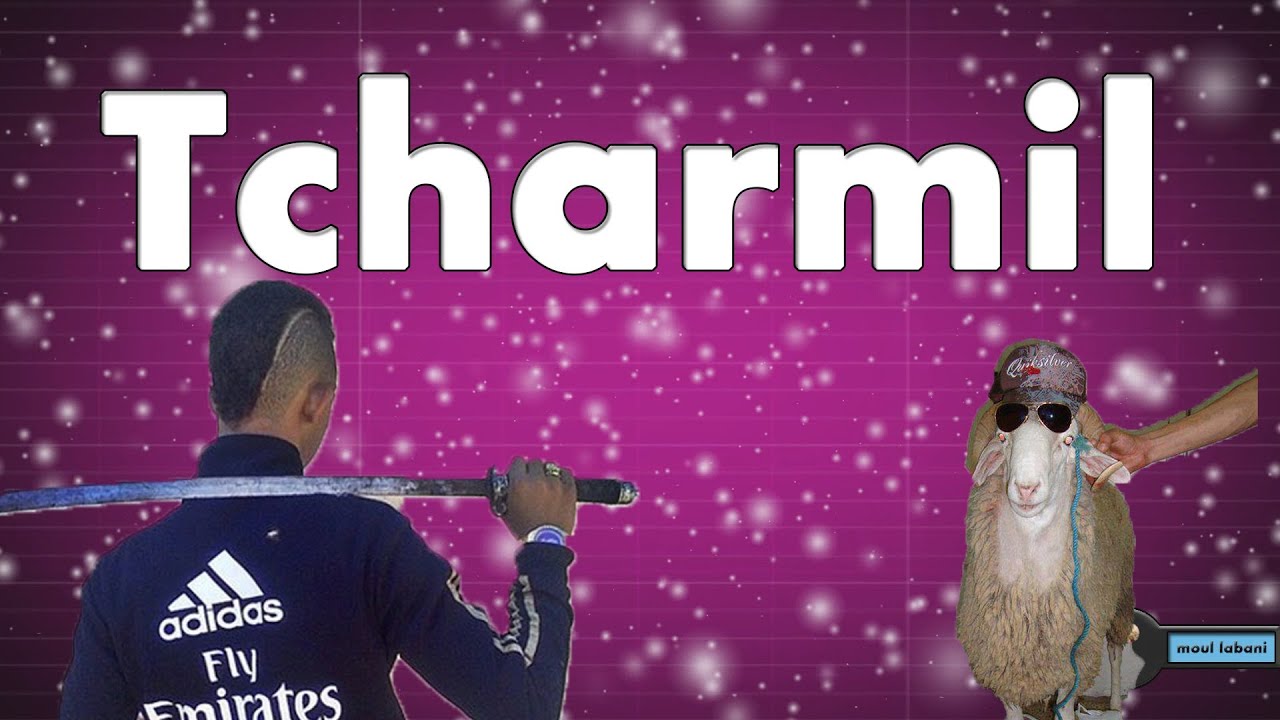 TCHARMIL MAROC -  2014 - التشرميل