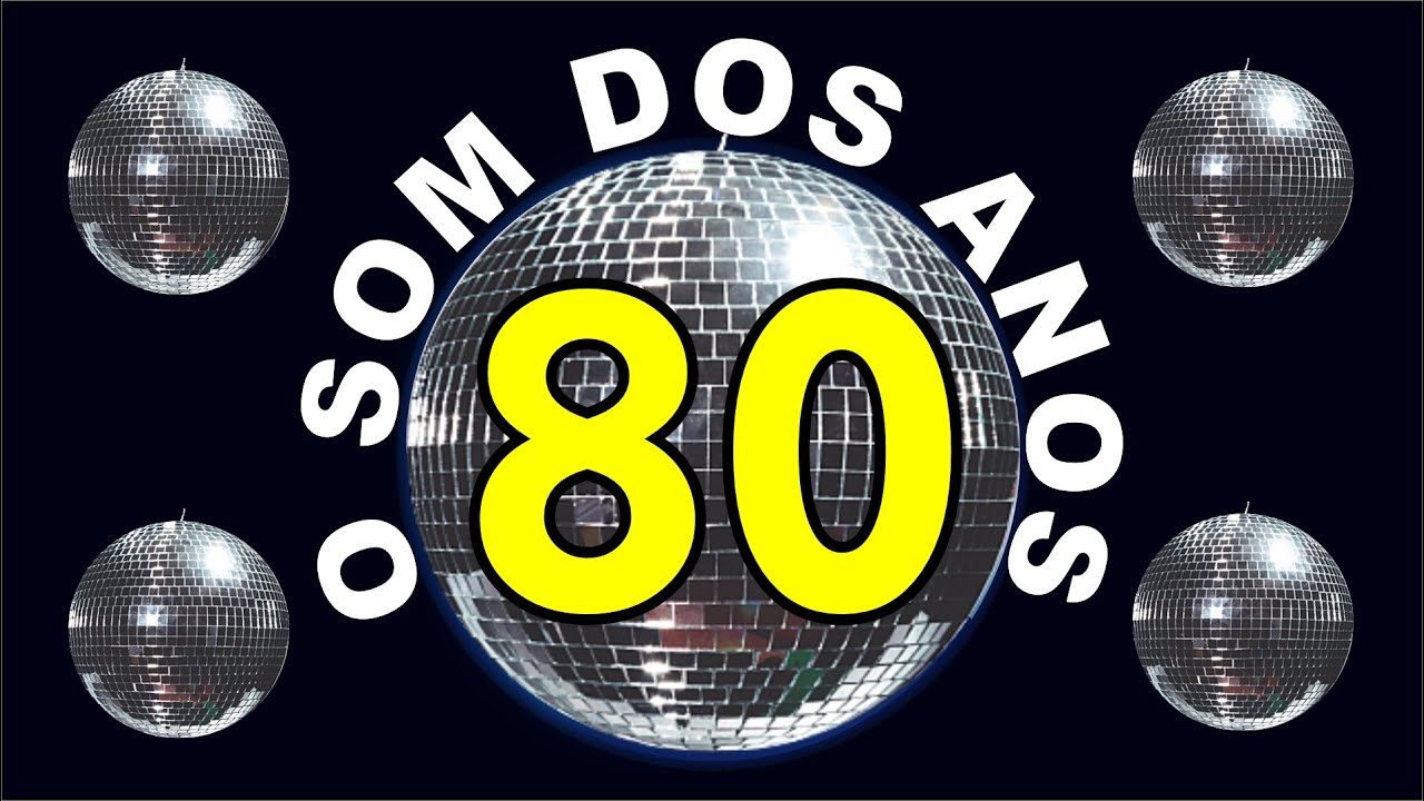 Embalos Inesquec&iacute;veis dos Anos 80!
