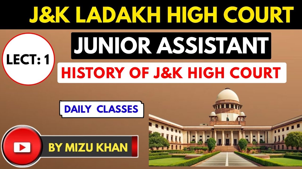 History Of J&K High court and Ladakh | Theory + MCQs  | Lecture 1 | For Junior Assistant Exam 2025.
