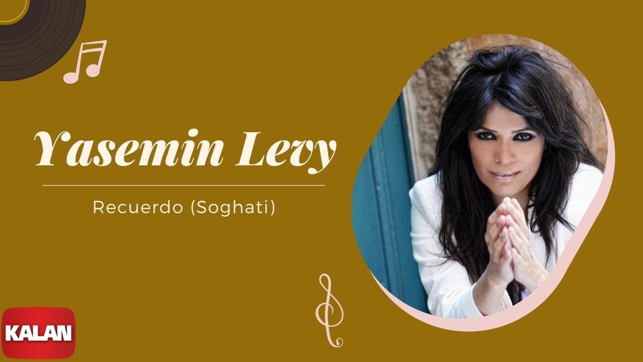 Yasmin Levy - Recuardo (Soghati)
