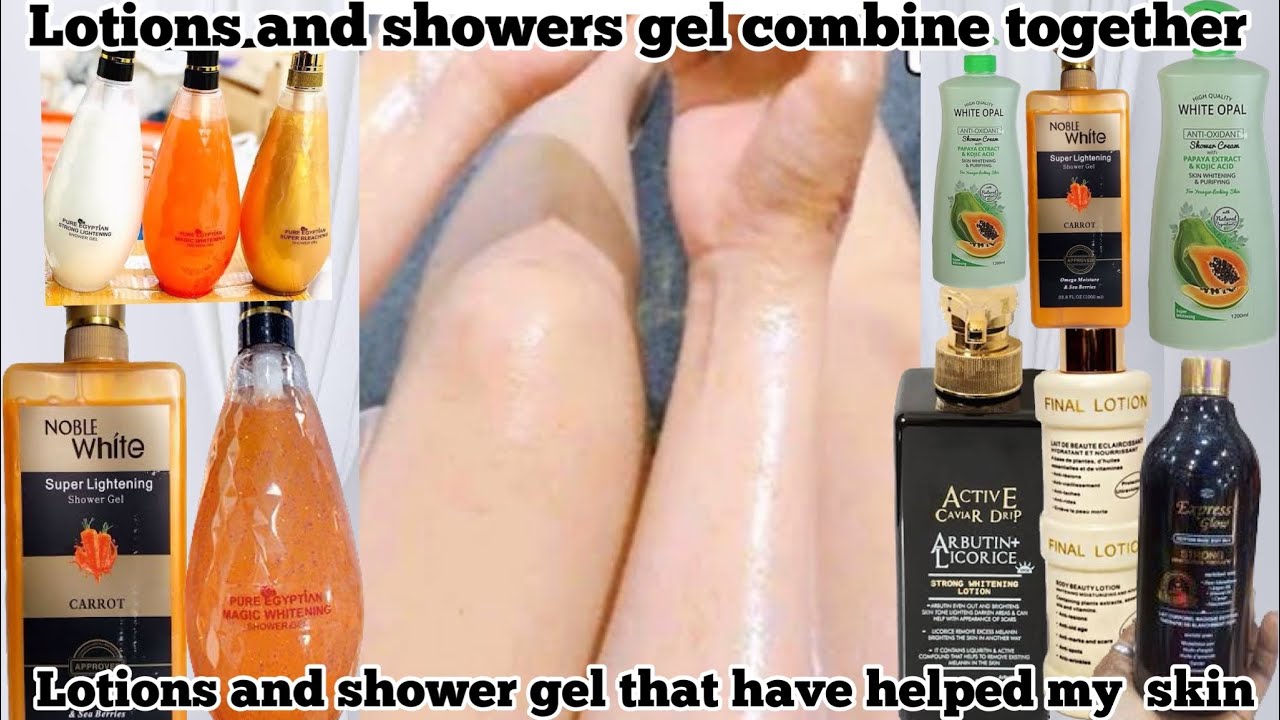 THESE ARE THE SAFE AND AFFORDABLE LOTIONS AND SHOWER GEL COMBINE FOR SKIN WHITENING AND LIGHTENING