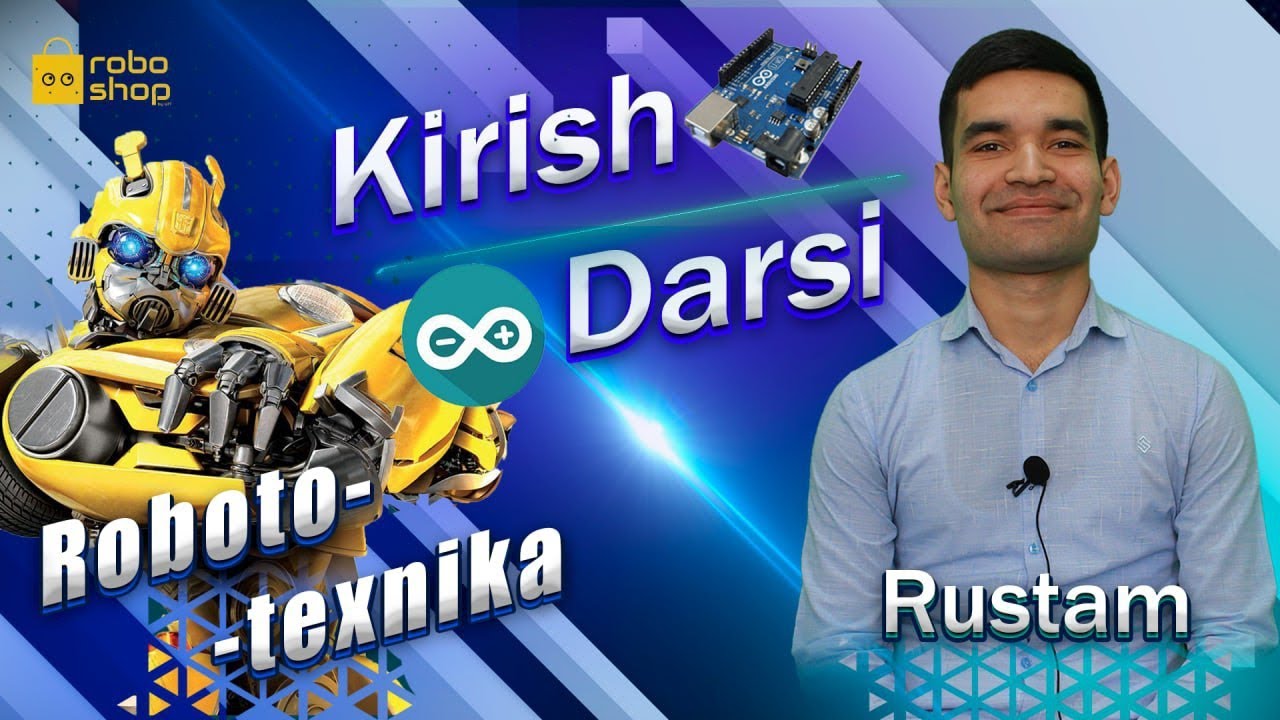Robototexnika darslari | Arduino darslari 1-qism; Уроки по робототехника - Ардуино @roboshopuz