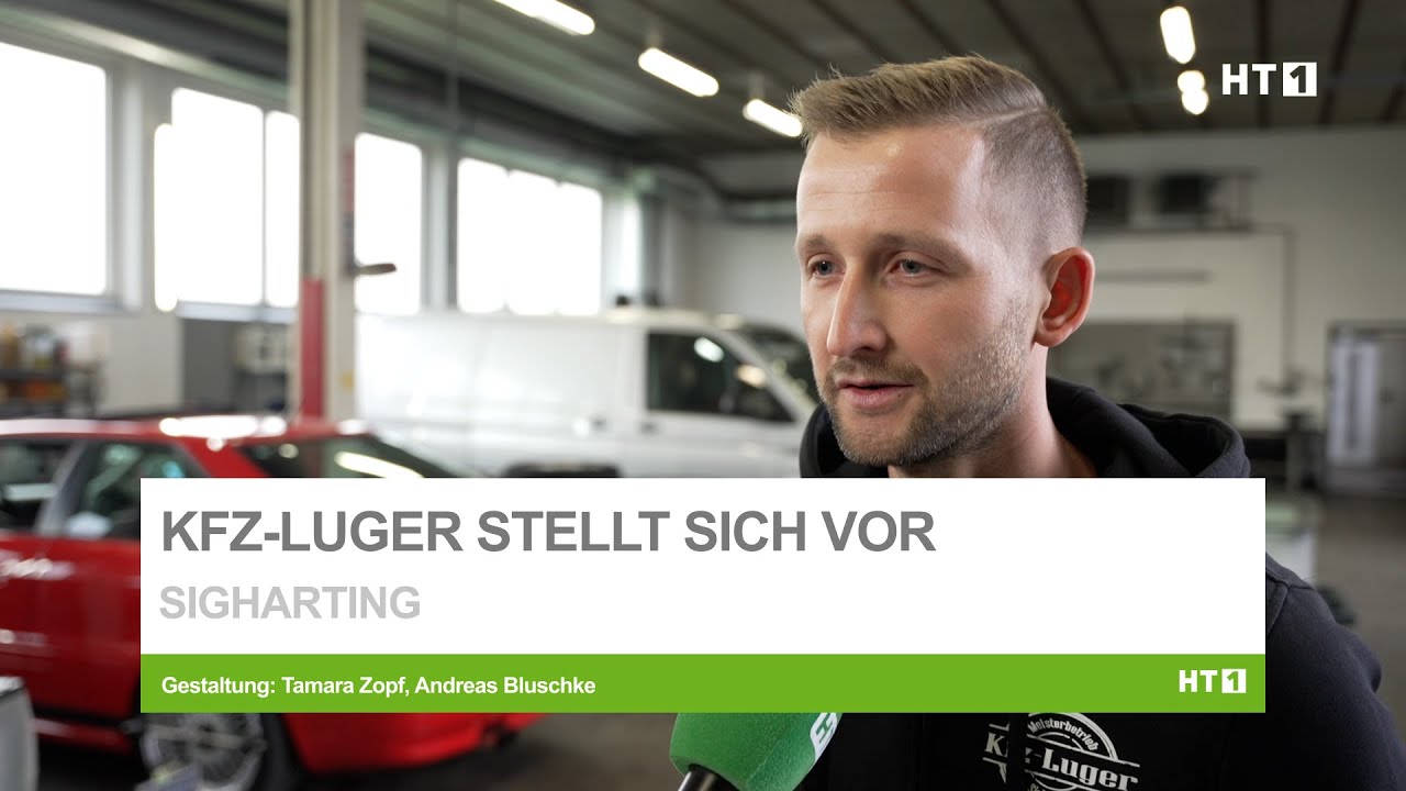 KFZ-Luger in Sigharting &ndash; seit 1930 ist der Betrieb in Familienbesitz. Und das bald in 4. Generation