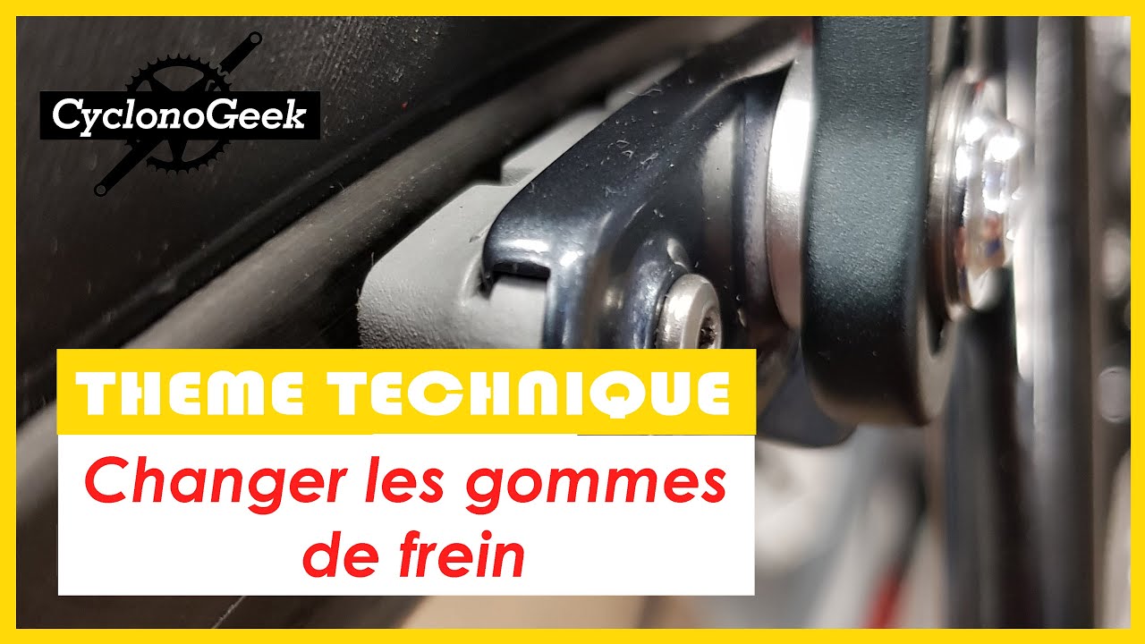 Changer les gommes de frein