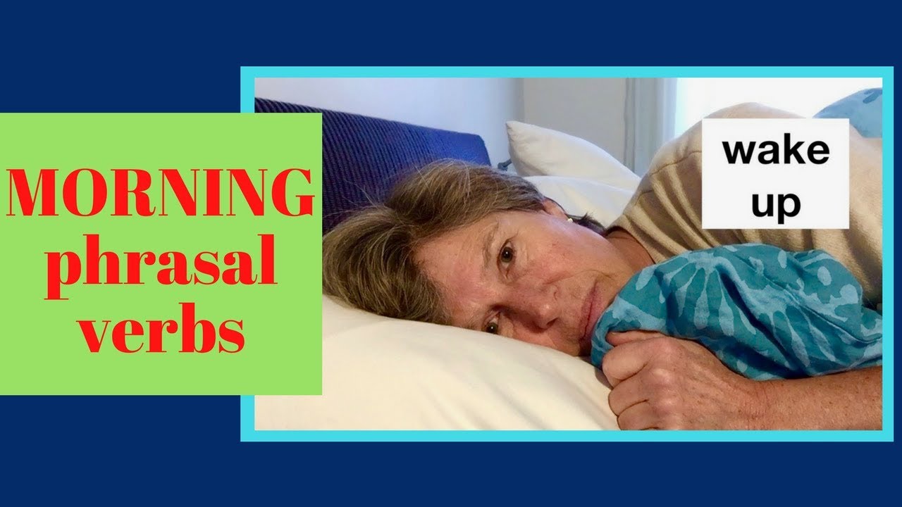 Morning Routine - Common Phrasal Verbs in Slow English