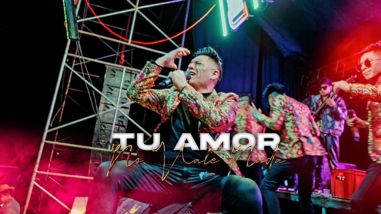 KUMBIA CAPA -  TU AMOR NO VALE NADA (En vivo)
