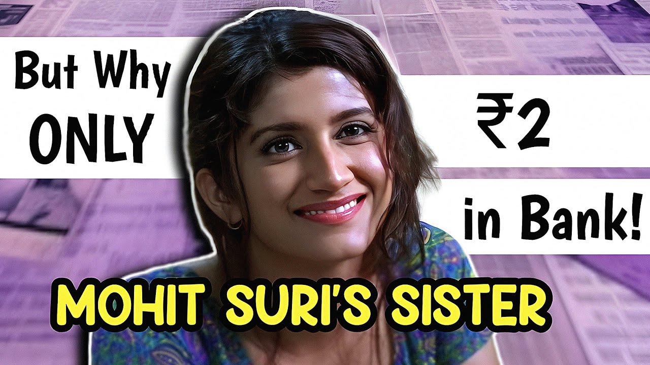 Why Mohit Suri's sister Couldn't SURVIVE in bollywood..| Smilie Suri