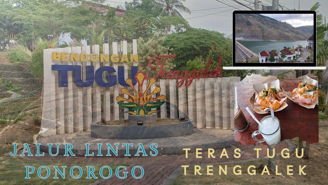 Teras Tugu Viw bendungan jalan Lintas Trenggalek Ponorogo