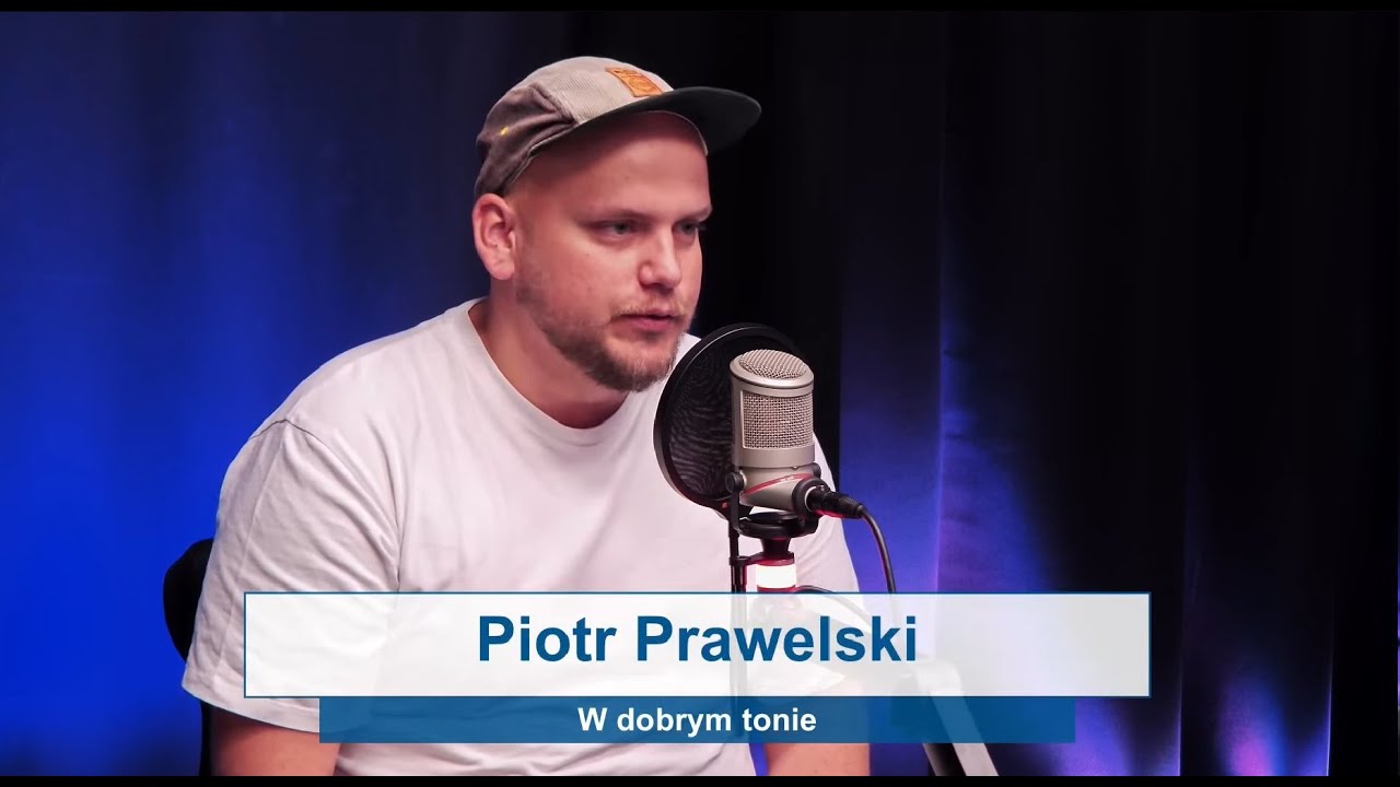 #wdobrymtonie Piotr Prawelski