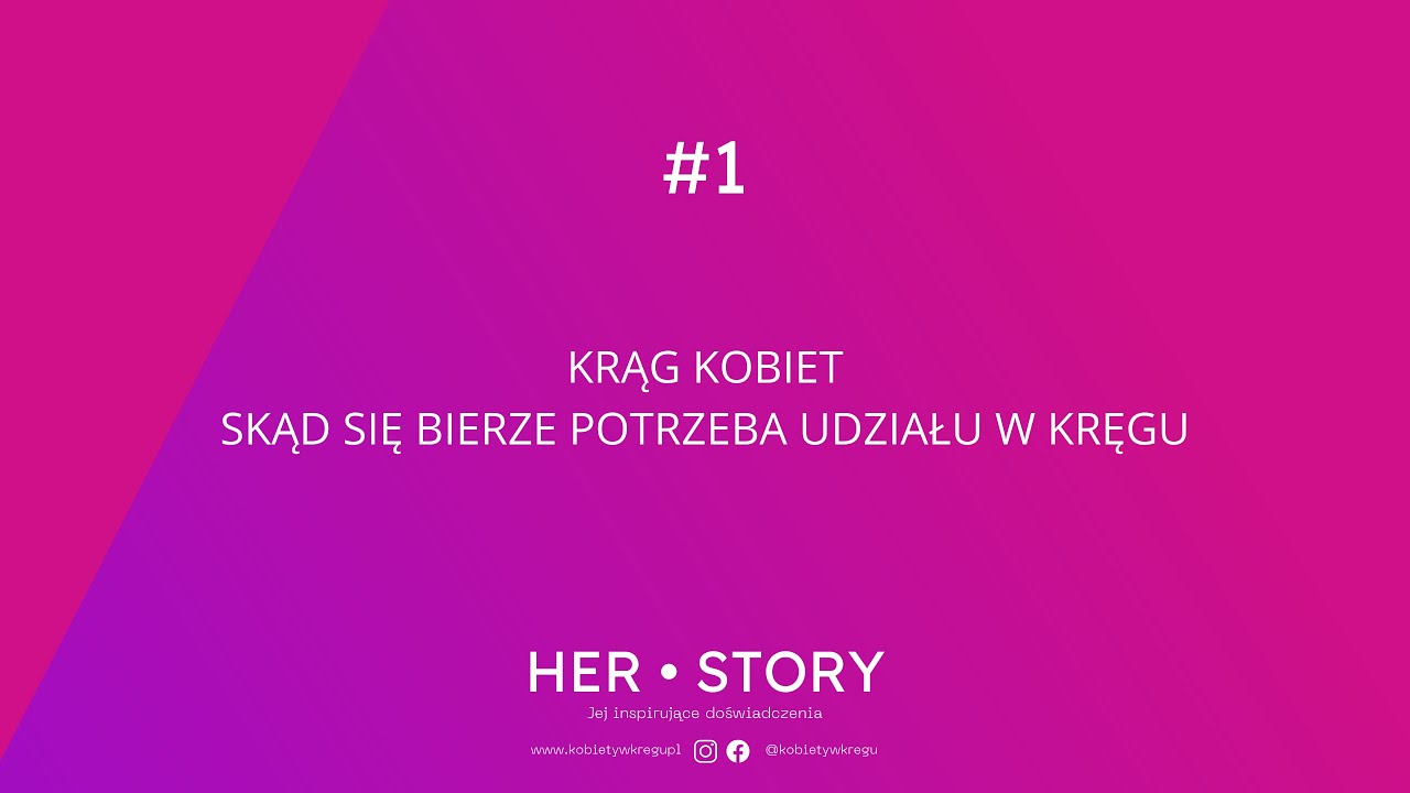 #1 Krąg kobiet - skąd się bierze potrzeba udziału w kręgu