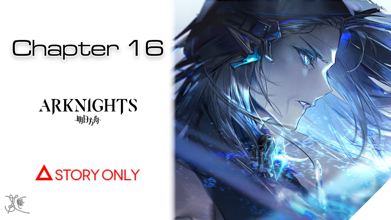 【Arknights】Chapter 16 - Abnormal Spectrum : Story Collection