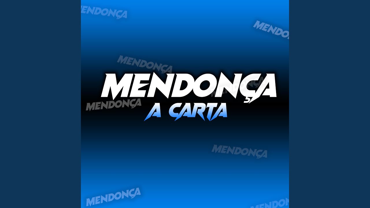 Mendonça (A Carta)
