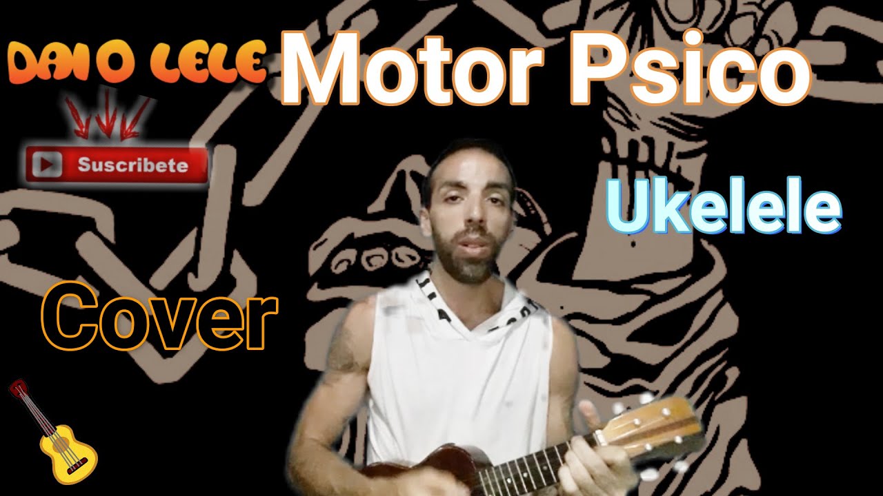 Motor psico ukelele cover-tutorial - los redondos