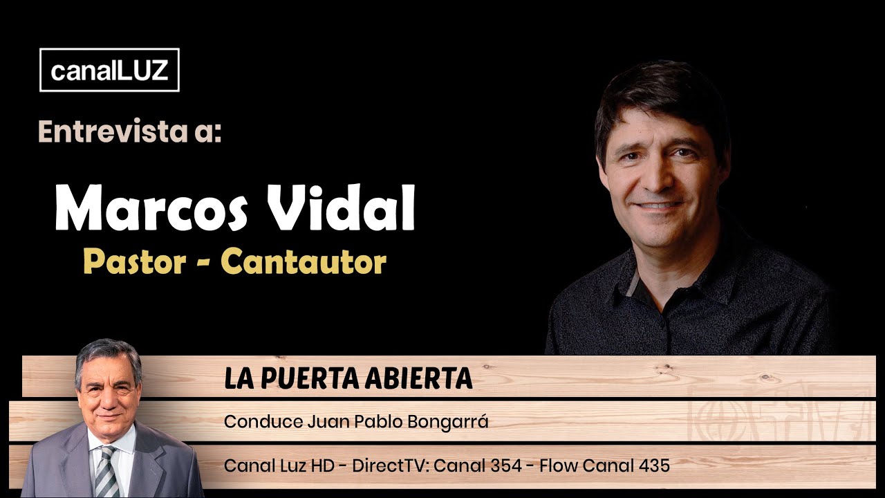 Entrevista a Marcos Vidal - 