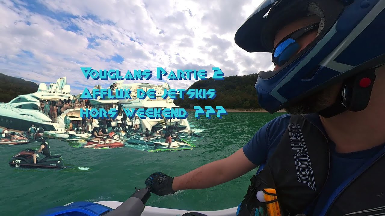 Vouglans Jetski partie 2 (English subtitles available )