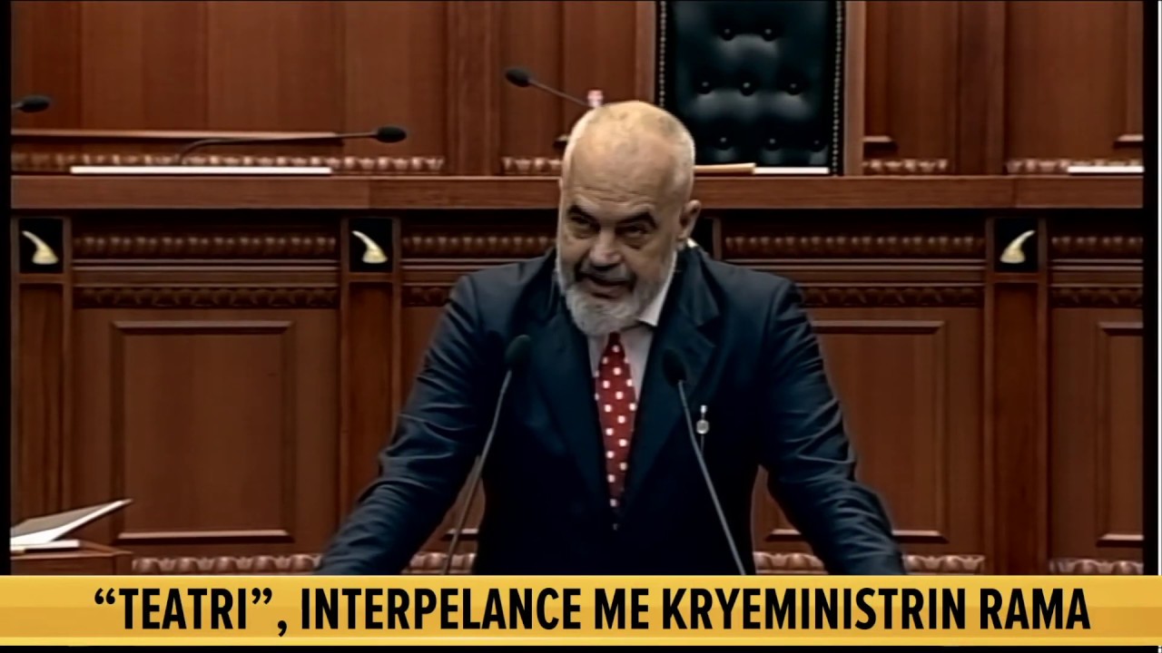 Kryeministri Rama ne interpelance per prishjen e Teatrit/ E plote