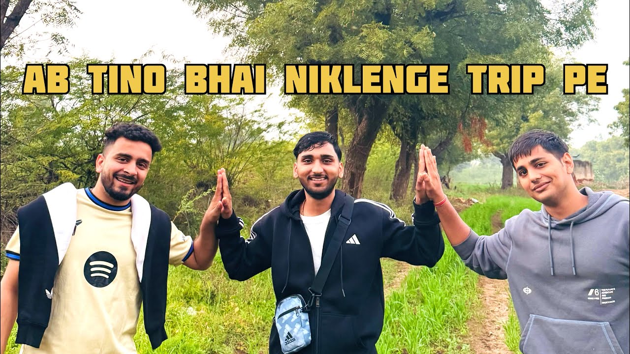 Farm House pe masti karke aa gye ! Ab trip ki tayaari shuru 🚗 Part-1 