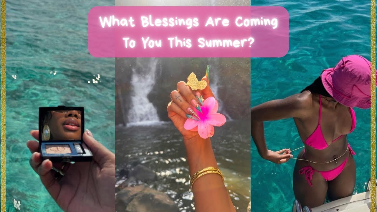 What Blessings Are Coming This Summer? 🍉☀️Pick A Card Reading 🌟