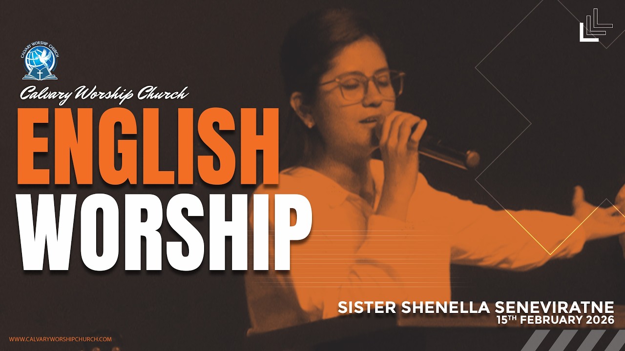 Sunday English Worship | 2026.02.15 | Sister Shenella Seneviratne