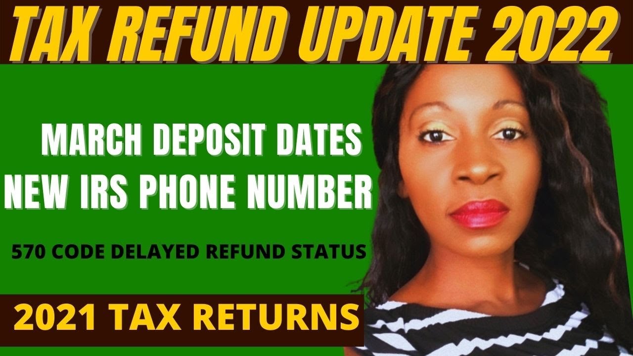 TAX REFUND UPDATE 2022 March Direct deposit dates, IRS transcript cycle codes WMR 2022