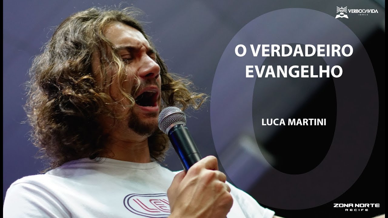 O VERDADEIRO EVANGELHO | LUCA MARTINI | 28 09 2018