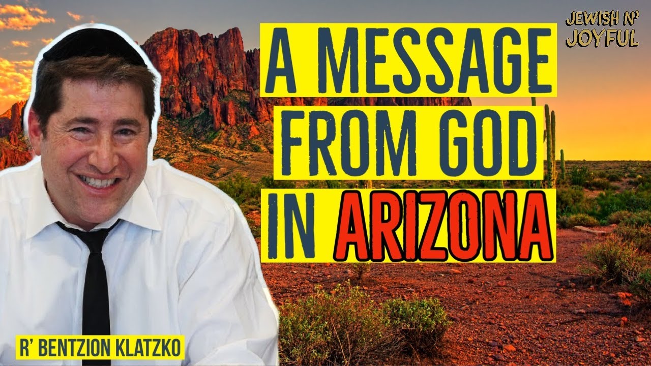 Divine Providence in Arizona (feat. Rabbi Benzion Klatzko)