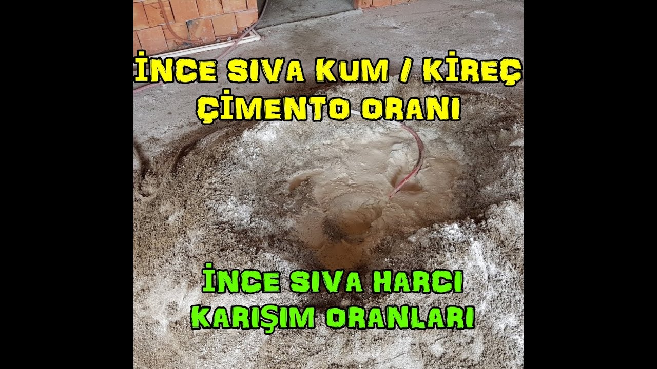 #İNCE #SIVA #KUM  #ÇİMENTO  #KİREÇ #ORANI NEDİR ? / #İNCE #SIVA #HARÇ #KARIŞIM #ORANLARI