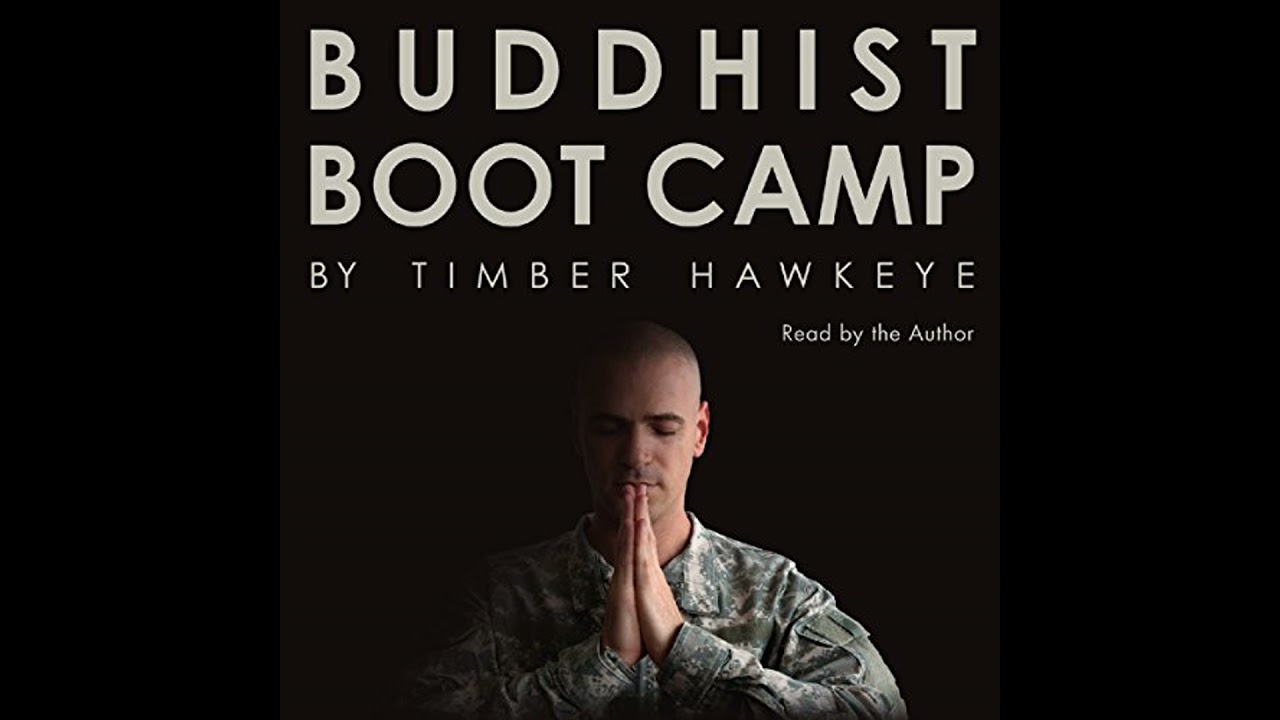 Buddhist Boot Camp Audiobook by Timber Hawkeye