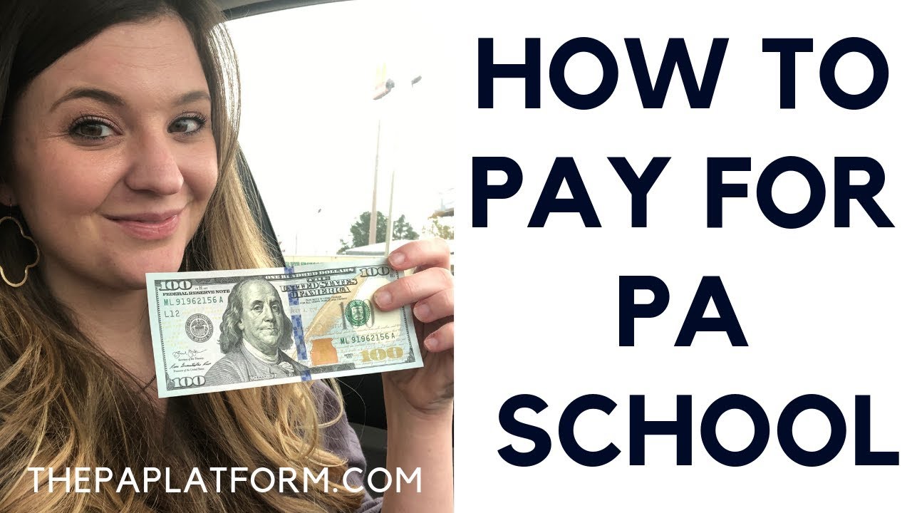 How to Pay for PA School