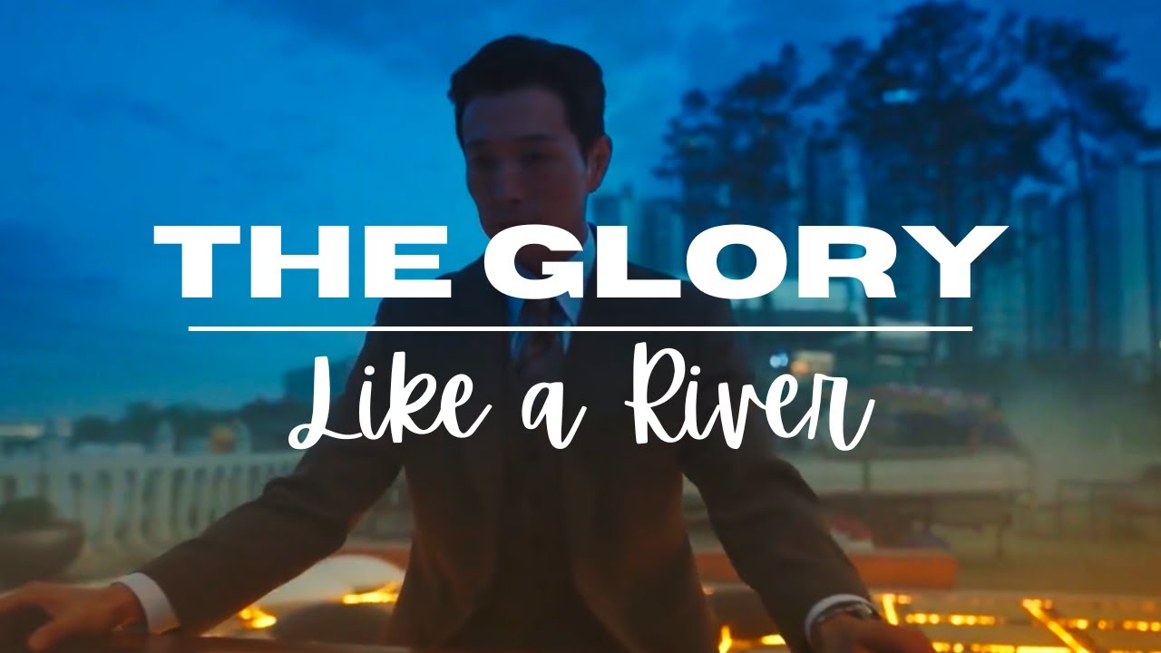 [ENG SUB] Moon Dong Eun & Ha Do Yeong - The Glory FMV [Pt.1] || Like a River ||