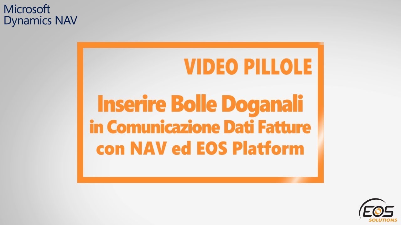 Inserire Bolle Doganali in Comunicazione Dati Fatture con Microsoft Dynamics NAV